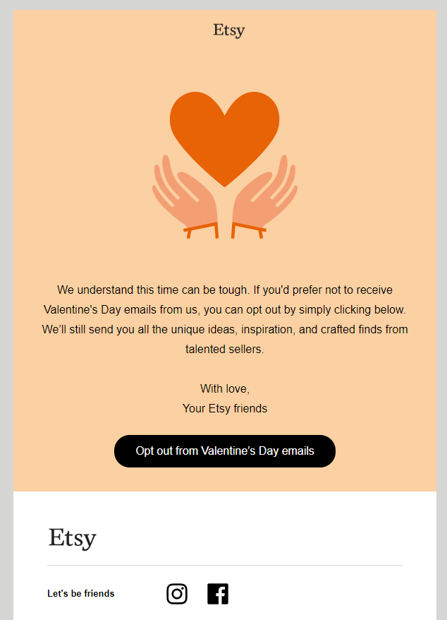 ishanmn's tweet photo. Not sure if this is an example of thoughtful marketing or a bit of an overkill from @Etsy. Nearly all occasions can be a trigger for one or the other person.

A proactive email to opt out might be worse than a bunch of promo emails that most people ignore anyway! https://t.co/J5VOU4COqm