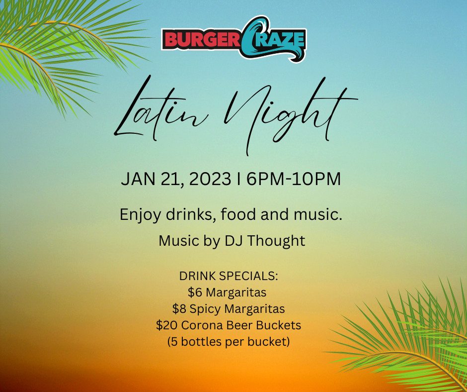 📢 Burger Craze is hosting a Latin Night, January 21st, starting at 6pm. Enjoy drinks, food and music. Catch you at the Craze on Jan 21st. 

#latinnight #latinfood #drinkspecials #food #music #deerfieldbeach #wyndhamdeerfieldbeachresort