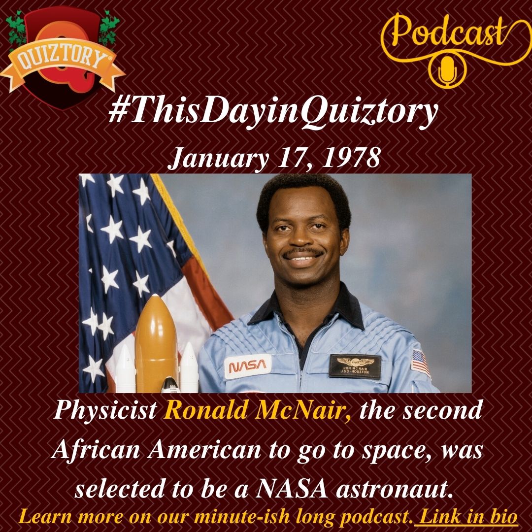 #ThisDayinQuiztory January 17, 1978 For more on #RonaldMcNair listen to today's #BlackHistory #podcast . . #astronaut #blackastronaut #nasa #space #stem #ronmcnair #history #blackculture #blackempowerment #blackexcellence #onthisday #blackhistorymonth #iheartradio #quiztory