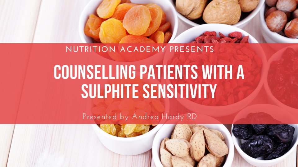 Nutrition_Acad's tweet photo. "Do you have clients with a sulphite intolerance? This workshop covers how to 
manage patients with a sulphite sensitivity (includes handouts!)" check it out here: https://t.co/DRSMDoGLV3 https://t.co/3HKsuijznW