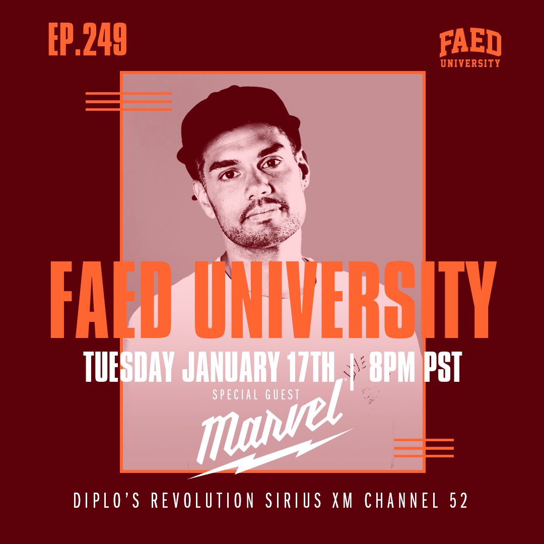 Special guest set from @DJ_Marvel Tonight – 8pm PST @SIRIUSXM Ch. 52 #FAEDUniversity