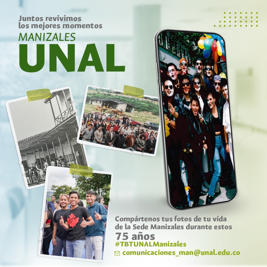 Invitamos a la #UNAL #SedeManizales #EstudianteUNALManizales Equipo UN Repres Fia Egresados Sede Manizales UNAL Egresados Unal Ceunal Egresados Unal #TBTUNALManizales a participar