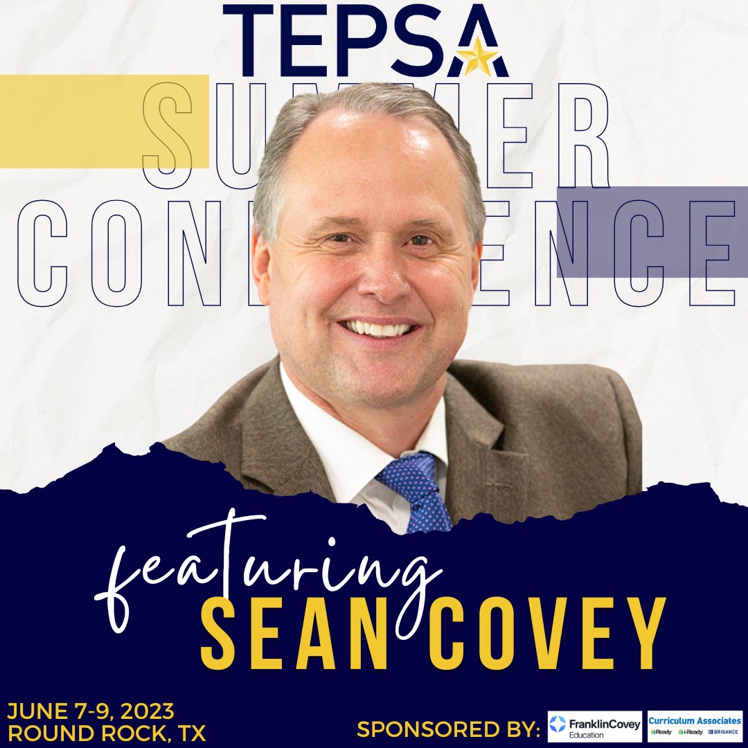 TEPSAtalk's tweet photo. Sean Covey (Educator, Author, Speaker, and President of @franklincovey Education), will be our opening keynote at the TEPSA Summer Conference!!! 

You won't want to miss it!! Register today (and secure your housing!) here: https://t.co/sw3ryAw1Xb 

#WeLeadTX https://t.co/Rgwd21e4TK
