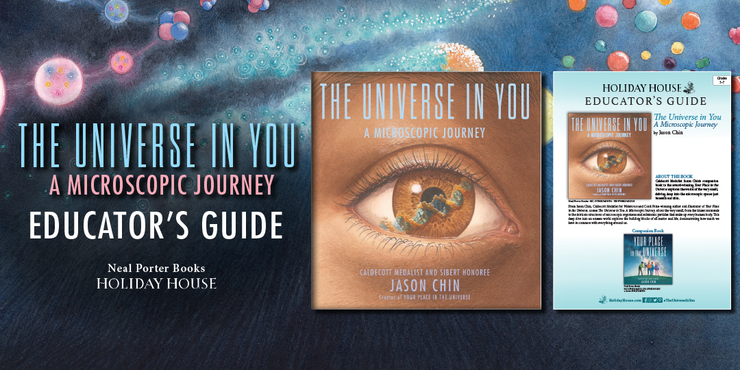 HolidayHouseBks's tweet image. Check out the educator&apos;s guide for THE UNIVERSE IN YOU here: ow.ly/5GhM50MpyWh

Dive into the microscopic building blocks of life in this companion to the award-winning YOUR PLACE IN THE UNIVERSE.

#kidlit #educatorguide #educatorresources @authorjasonchin