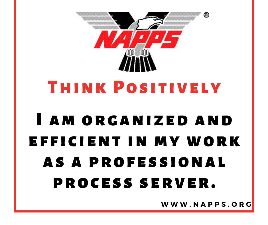 napps82's tweet photo. Think positively: I am organized and efficient in my work as a professional process server. #positiveaffirmation #motivation #processserver #processservers #processserverlife #processserverproblems #NAPPS #serviceofprocess #professionalprocessserver #litigation #litigationsupport https://t.co/us6jI7xPEB