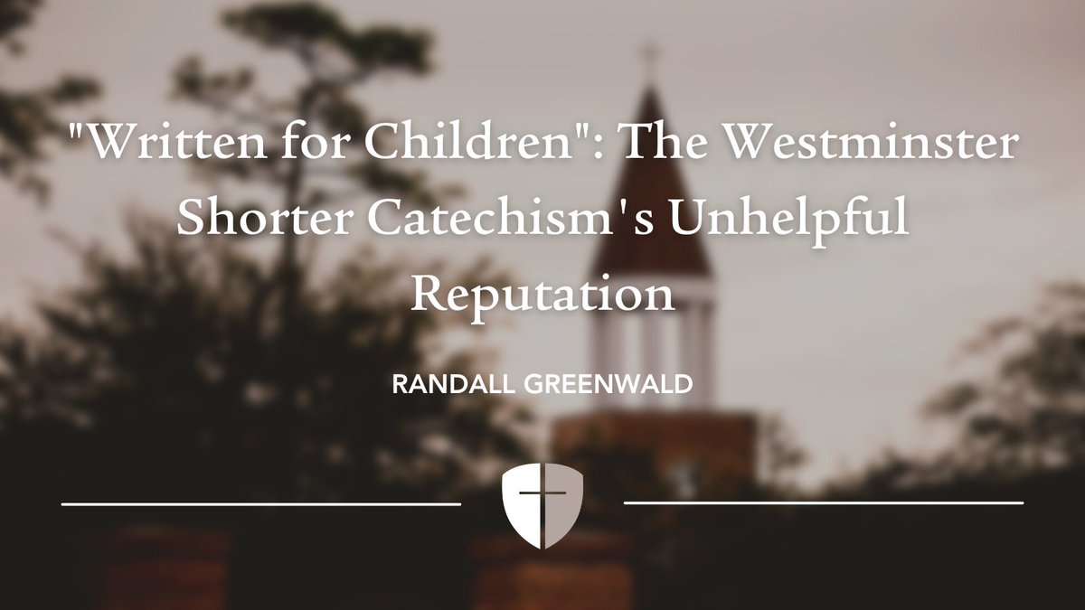 “'Written for Children': The Westminster Shorter Catechism’s Unhelpful Reputation"

<a href="/RRGreenwald/">Randall Greenwald</a> writes on the recovery of the use of the Westminster Shorter Catechism for adults.

bit.ly/3idDaqQ