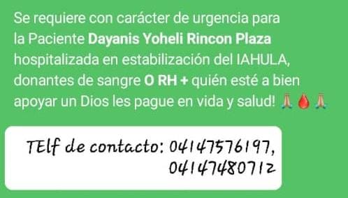 leoperiodista's tweet photo. #17Ene..Se requiere con carácter de urgencia donantes de sangre O RH+ para Dayanis Yoheli Rincón Plaza, egresada de la ULA, quien está hospitalizada en estabilización del IAHULA, en Mérida. Contactos: 04147576197, 04147480712. https://t.co/d5Q6pcPhaG