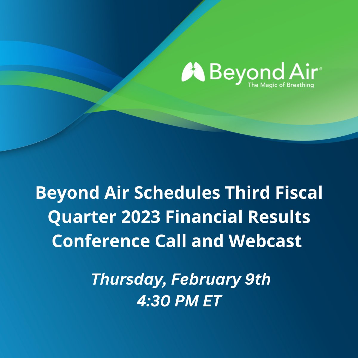 Today Beyond Air scheduled the third fiscal quarter 2023 financial results conference call and webcast for Thursday, February 9th, at 4:30 PM ET. Learn more: lnkd.in/grbt5zEt

Access to webcast link: lnkd.in/gV7YhJ9v
#nitricoxide