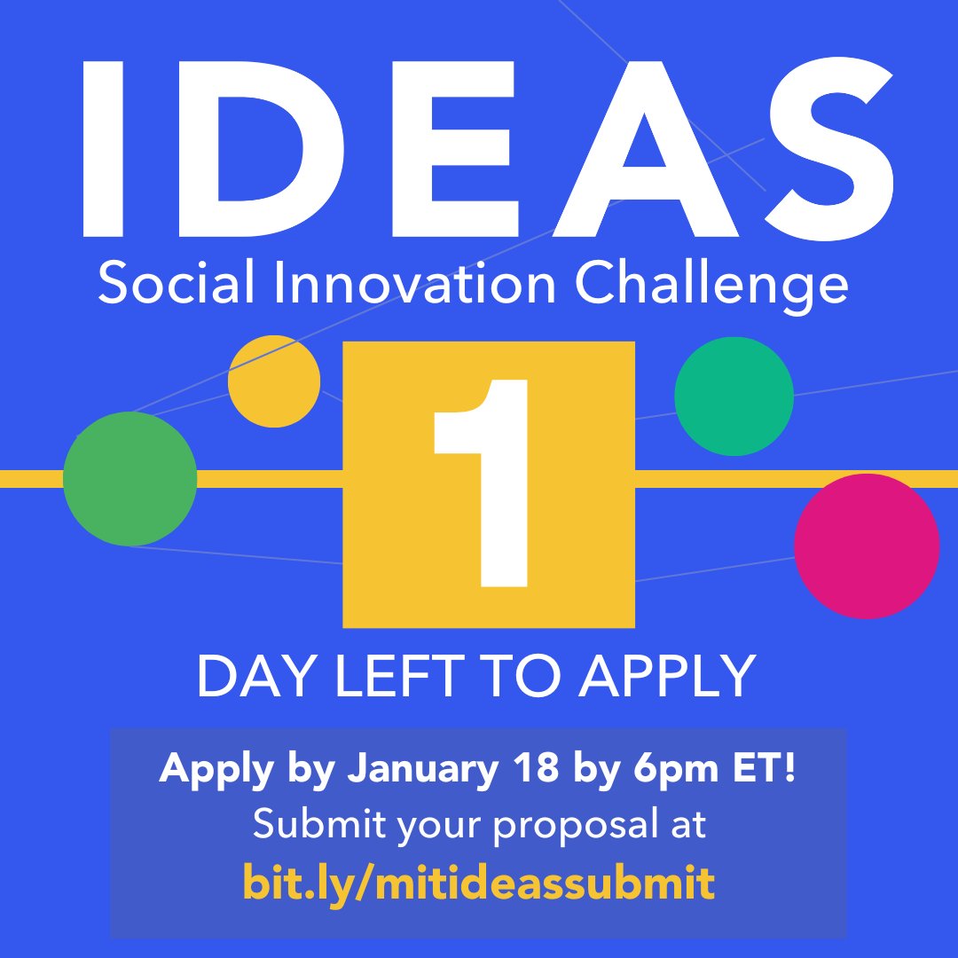 Only ONE day left to apply to the MIT IDEAS Social Innovation Challenge!

Be sure to apply by TOMORROW, Wednesday, January 18th by 6pm ET.

Submit your proposal at bit.ly/mitideassubmit