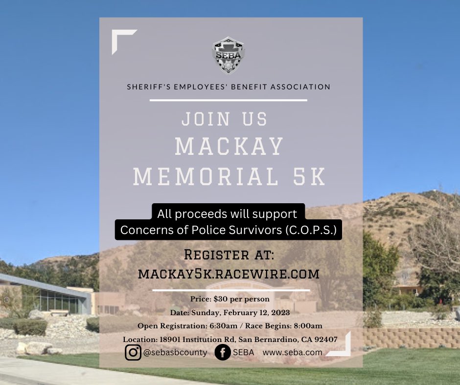 sebasbcounty's tweet photo. Come join us for the MacKay Memorial 5K on Feb. 12, 2023, at 8 am at the Sheriff's Academy, 18901 Institution Rd, San Bernardino, CA 92407.

Cost is $30. All proceeds support C.O.P.S. (Concerns of Police Survivors)
Register now: https://t.co/yuN1ADzAjN https://t.co/PVII0wX38L