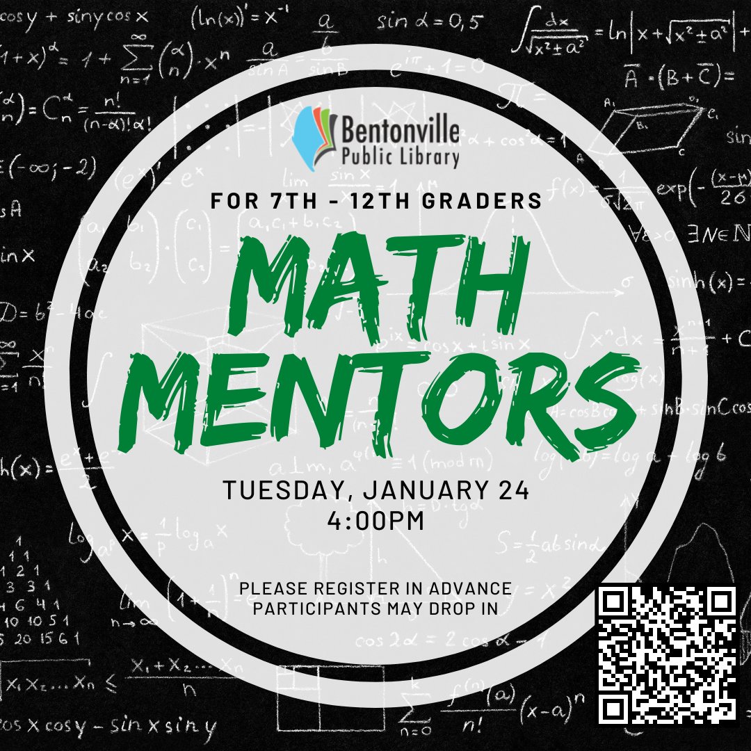 7th - 12th graders - bring your math homework for assistance across many math subjects on Tuesday, January 24 at 4:00pm! Please register in advance to drop in at any time throughout the timeframe.
attend.bentonvillelibrary.org/event/7820401
#BPL #Library #MathMentors #teens