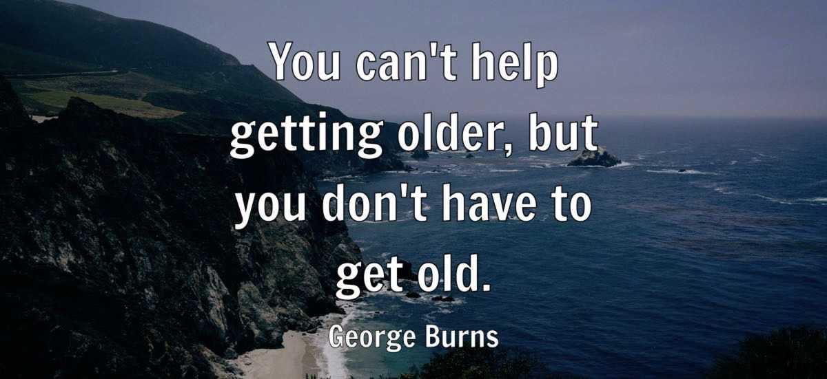 As you get older three things happen. The first is your memory goes, and I can't remember the other two. - Norman Wisdom