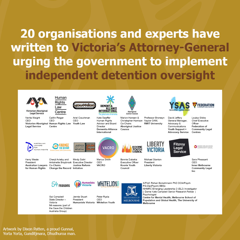 "Independent oversight of places of detention in Victoria is urgently needed to protect
against torture, mistreatment, abuse and systemic failings and bring Victoria in line with
OPCAT obligations."
See letter: 
youthlaw.asn.au/wp-content/upl…
