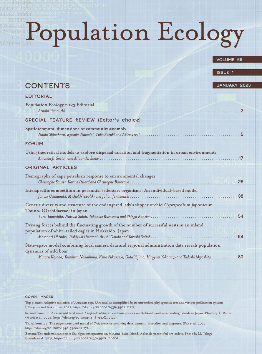 2023’s First issue of Population Ecology (65-1, Jan 2023) is now available online:
esj-journals.onlinelibrary.wiley.com/toc/1438390x/2…

#populationecology #populationdynamics #populationdistribution #evolutionaryecology #agroecosystem #bioresource 
#ecology #animalscience #plantscience #ornithology