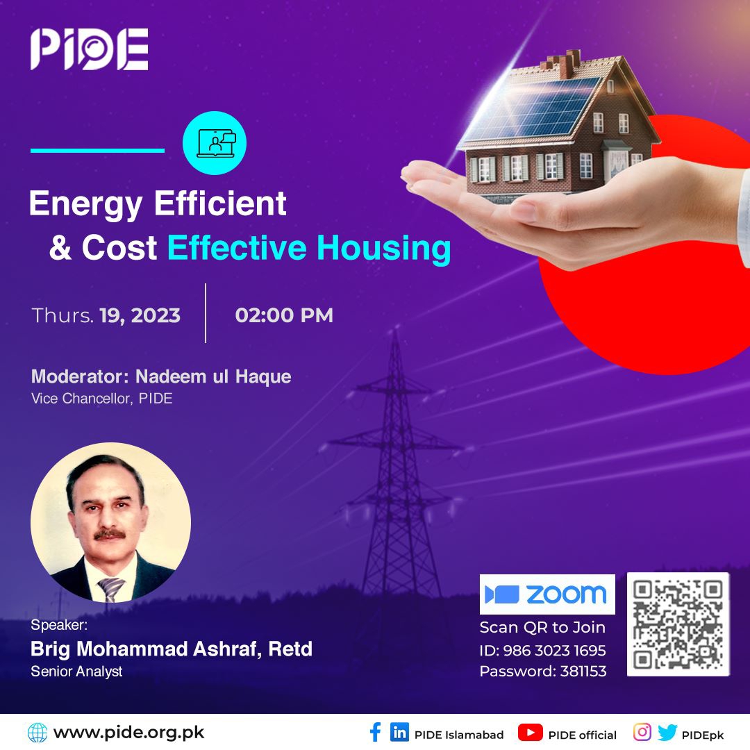 PIDEpk's tweet photo. PIDE HYBRID SEMINAR
"Energy Efficient and Cist Effective Housing"
Speaker: Brig Mohammad Ashraf,
📍AR Kemal Conference Hall, PIDE
🗓️ Thursday, January 19, 2023
🕕 02:00 PM
Join Online:
https://t.co/scPI94N2D0
ID: 986 3023 1695
Passcode: 381153
@nadeemhaque @durre_nayab_ https://t.co/uzZdytk9WL