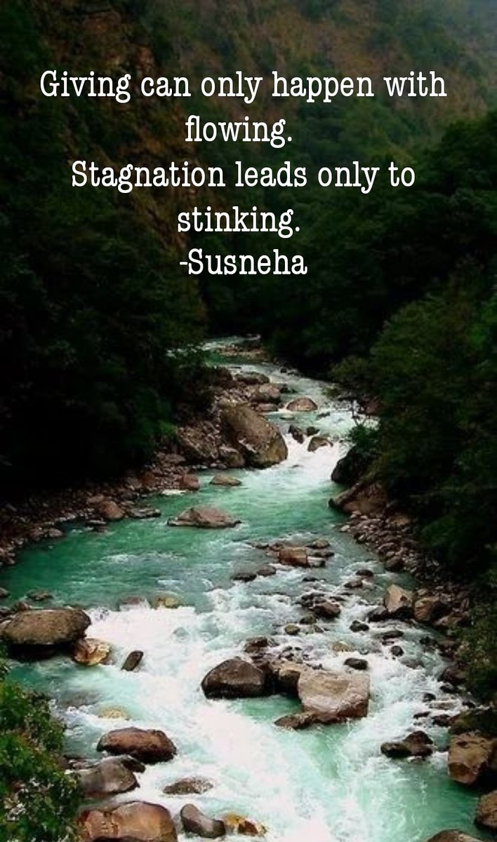 Giving can only happen with flowing.. Stagnation leads only to stinking.. 

Be like a river, keep flowing, keep growing

#dailyquotes #positivevibes #happythoughts #wednesdaywisdom #motivation #love #peace #happiness