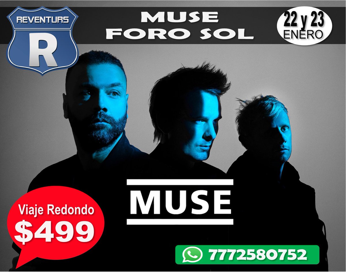 Reventurs's tweet photo. Transporte al #concierto de #Muse en el #forosol 22 y 23 de Enero, Reservaciones via Cel y Whatssap: 7772580752... Salidas de #Cuernavaca #Cuautla #yautepec #Jiutepec https://t.co/MztKEmbuN3