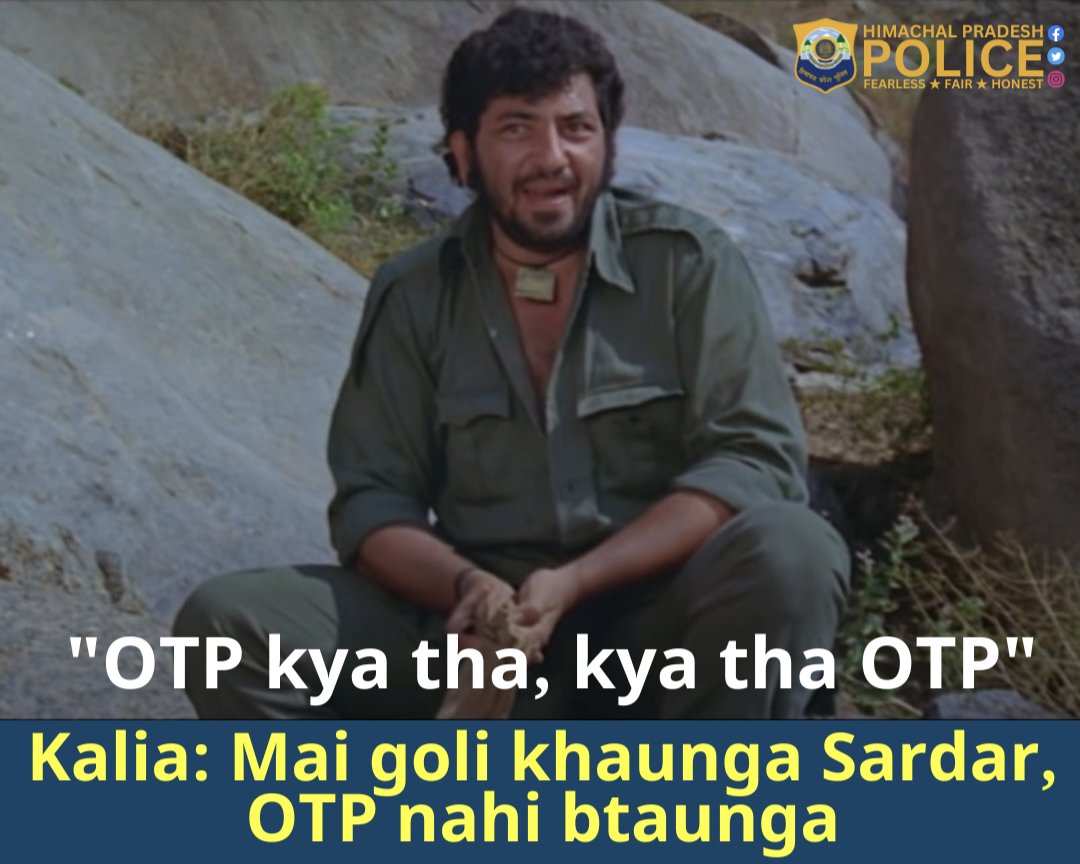 #Gabbar #Kalia #Sholay #NeverShareOTP #CyberSafety #CyberCrime #HPPolice