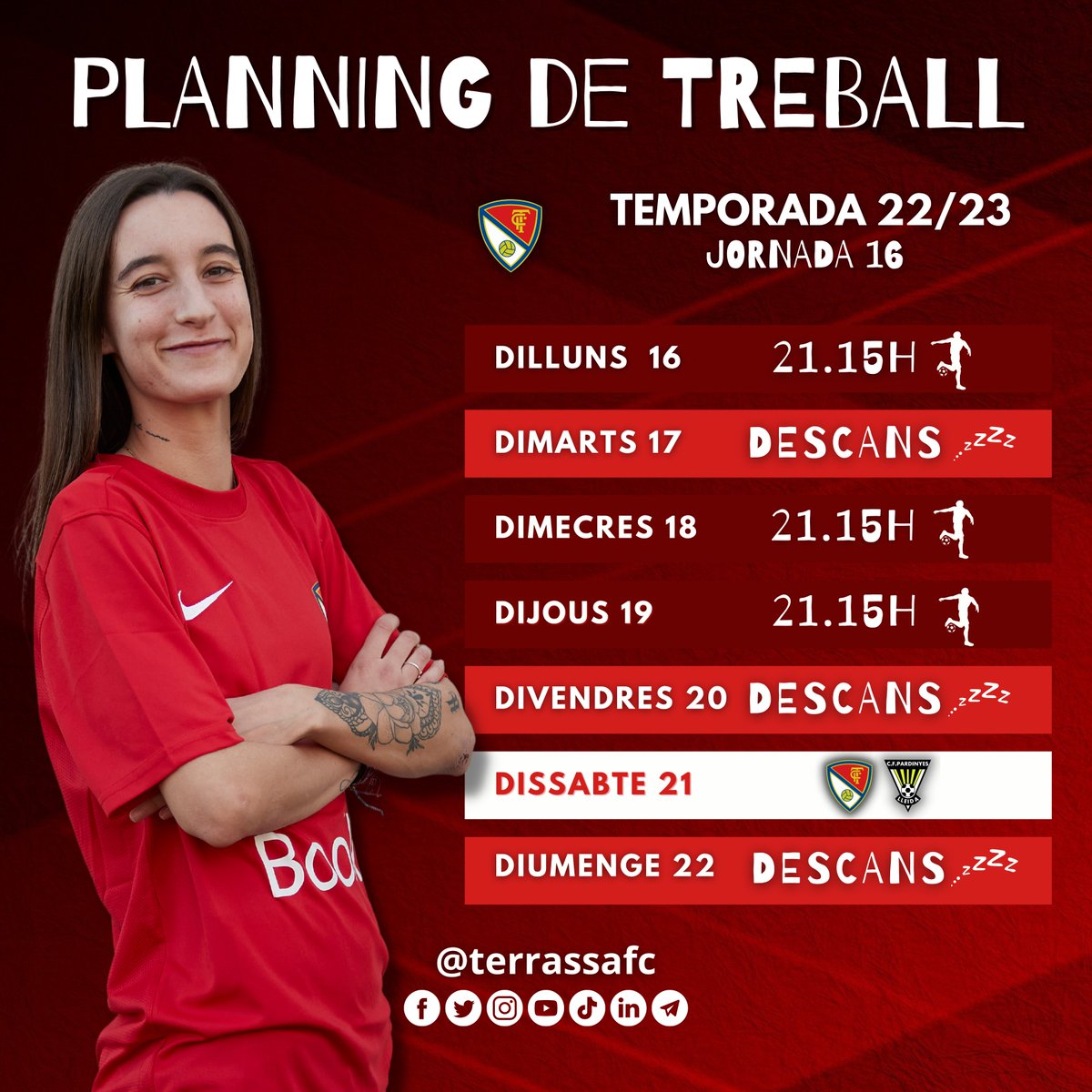 TerrassaFC's tweet photo. ๐๐ก๐ง๐ฅ๐๐ก๐๐ ๐๐ก๐ง๐ฆ ๐Aixรญ estร sent la setmana del 1โฃ6โฃ al 2โฃ2โฃ de gener al @terrassafc #futfem!
DILLUNS๐๏ธโโ๏ธ 21.15h
DIMARTS ๐ค descans
DIMECRES ๐๏ธโโ๏ธ 21.15h
DIJOUS ๐๏ธโโ๏ธ 21.15h
DIVENDRES ๐ค descans
DISSABTE โฝ #CFPardinyes
DIUMENGE ๐ค descans
๐ซถ #TerrassaFCExperience https://t.co/Rd2bcczI4f