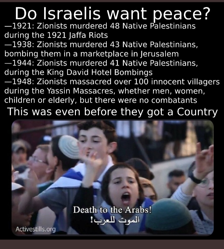 @dumdumbdumber @Amanda43231487 The Zionists murdered Palestinians first.