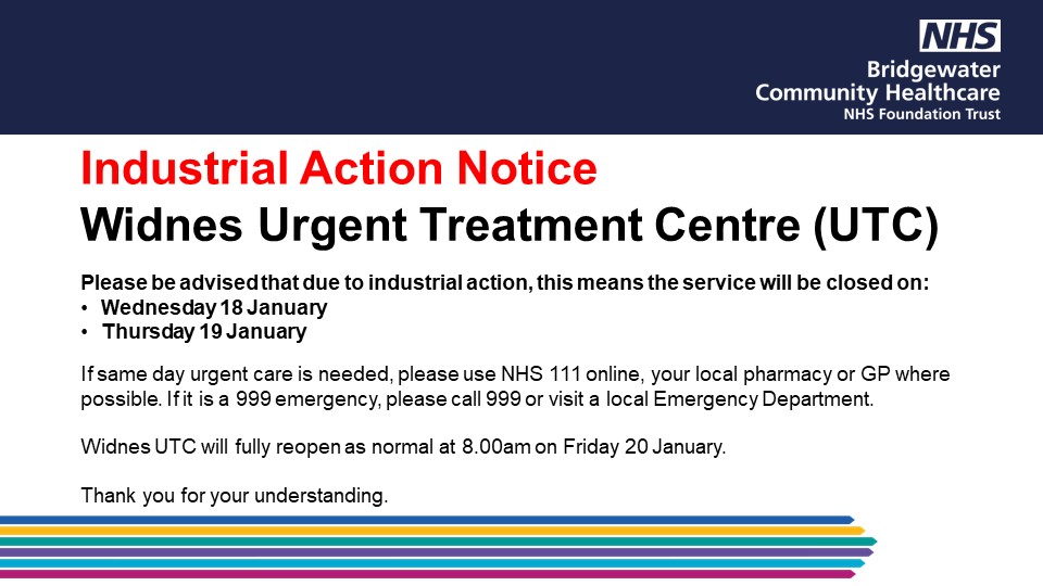⚠️ Due to planned industrial action, we are unable to open Widnes Urgent Treatment Centre (UTC) on Wednesday 18 and Thursday 19 January 2023. ❌ This means Widnes UTC will be closed on both days. ➡️ Further details can be found here: bridgewater.nhs.uk/latest-news/in…