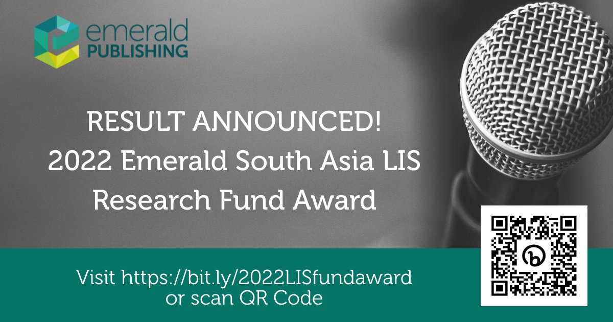 emeraldinindia's tweet image. ANNOUNCED—2022 Emerald South Asia LIS Research Fund Award. Thank you for your participation in this regional award. All your research, publications, and continuous effort in supporting #RealImpact are highly appreciated. Visit bit.ly/2022LISfundawa… or scan the QR code.