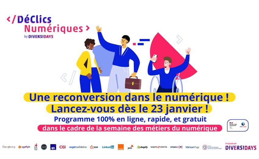 #Agenda - #DéClicsNumériques, le programme <a href="/diversidays/">Diversidays</a> digital et gratuit 🚀

🎯 Objectif : faciliter la reconversion professionnelle vers les métiers du #numérique

🗓️ Début de la prochaine session dès le 23 janvier

➡️ plmpl.fr/c/VKf5C