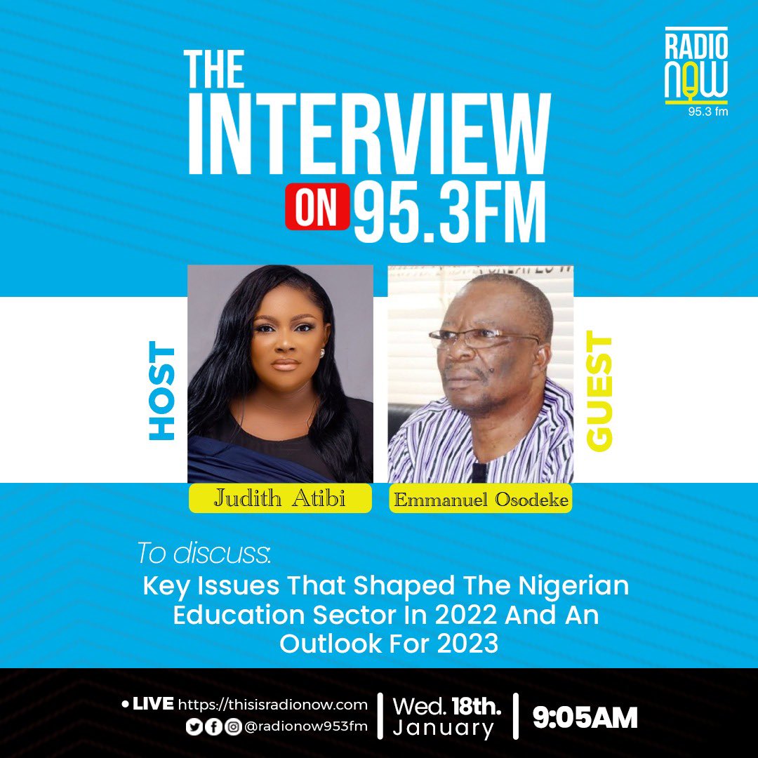 RadioNow953FM's tweet photo. Today on #TheInterview953 our guest Emmanuel Osodeke, National President, Academic Staff Union of Universities [ASUU] will be joining #Judithatibi to discuss “Issues that shaped the Nigeria Education sector in 2022” - Tune in @ 9.05am to join the conversation.

#asuu #radionow953 https://t.co/13oBAyJKxo
