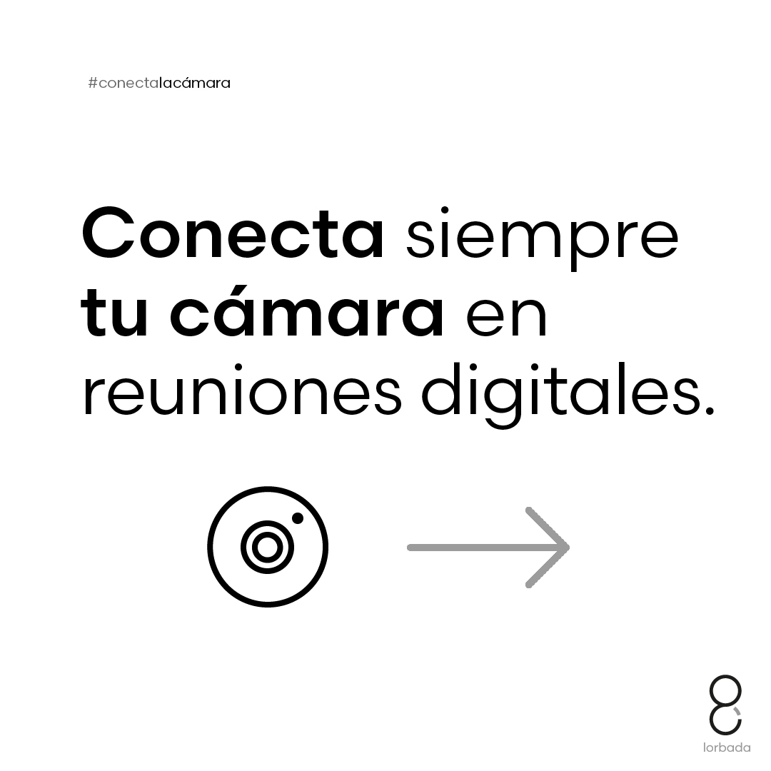 ¡¡Encendamos nuestras cámaras siempre en las reus virtuales! Por favor…

Confieso que no entiendo cómo se puede estar en una reunión digital con la cámara apagada.