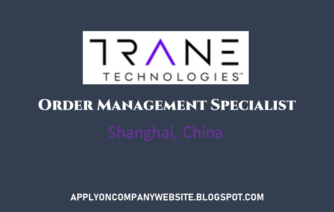 Order Management Specialist Job Vacancy At Trane Technologies, Shanghai, China

Apply here - applyoncompanywebsite.blogspot.com/2023/01/order-…

#JobSeekersSA #JobSearch #JOBALERT #job #jobbas #jobseekers #jobuds #JobOpportunity #Recruitment #recruiting101 #linkedinLead #Hiring #hiringalert #chinajobs