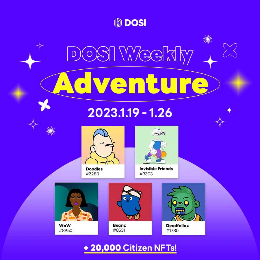 DOSI_official (@dosi_official) on Twitter photo DOSI Weekly Adventure OPEN (1.19-26)
Be the winner of Blue-chip NFTs!🔥🔥
This week's lineup👉 <a href="/doodles/">doodles</a> <a href="/InvsbleFriends/">Invisible Friends</a> <a href="/worldofwomennft/">world of women</a> <a href="/Deadfellaz/">Deadfellaz</a>
Go now to DOSI Weekly Adventure👇
citizen.dosi.world/adventure/
#NFTraffle #NFTGiveaway DOSI Weekly Adventure OPEN (1.19-26)
Be the winner of Blue-chip NFTs!🔥🔥
This week's lineup👉 <a href="/doodles/">doodles</a> <a href="/InvsbleFriends/">Invisible Friends</a> <a href="/worldofwomennft/">world of women</a> <a href="/Deadfellaz/">Deadfellaz</a>
Go now to DOSI Weekly Adventure👇
citizen.dosi.world/adventure/
#NFTraffle #NFTGiveaway