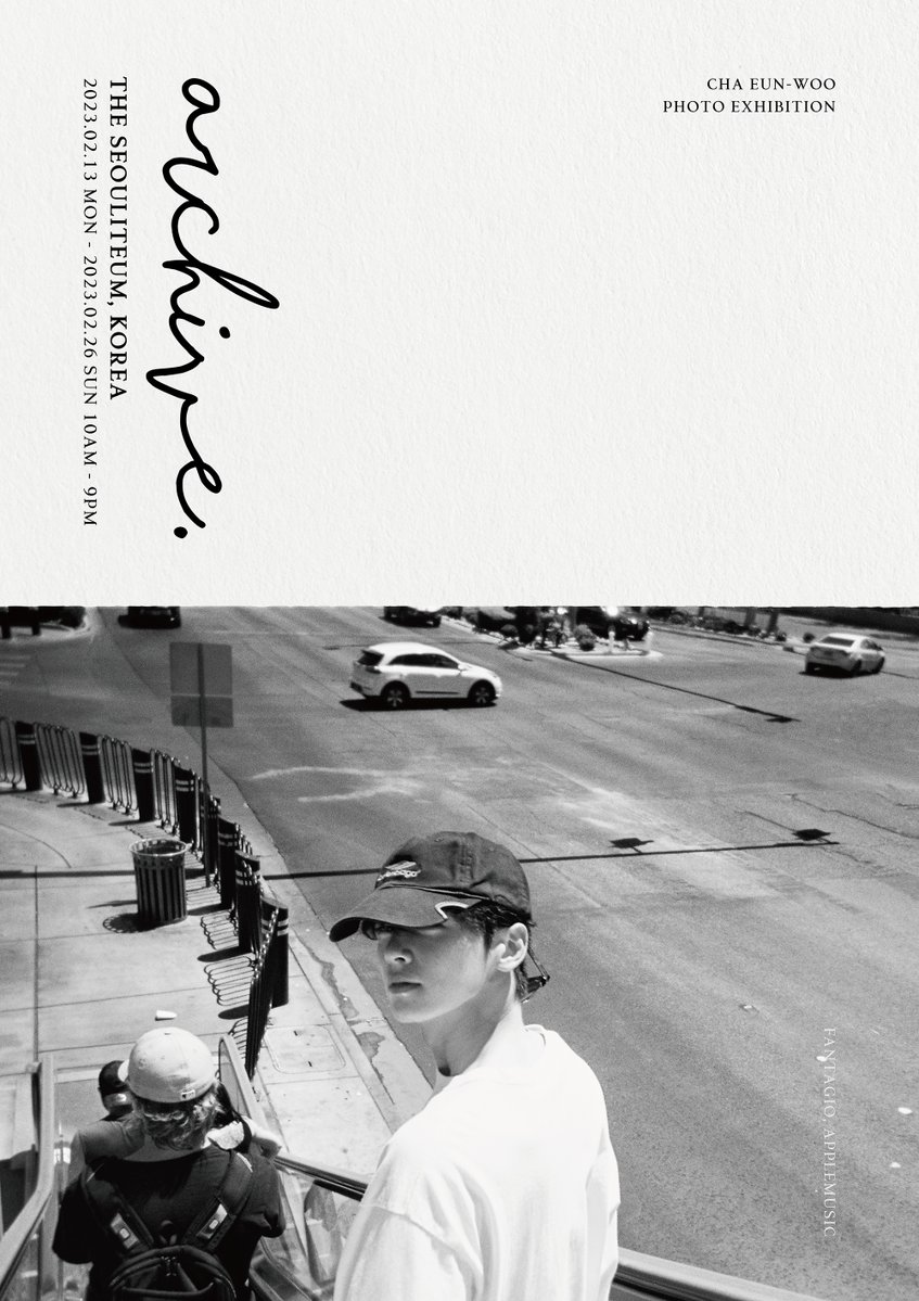 [#차은우]
2023 PHOTO EXHIBITION <ARCHIVE> POSTER 📷

📸 23.02.13 ~ 23.02.26
예매 오픈 : 23.01.25 ~ 23.01.31

#CHAEUNWOO #아스트로 #ASTRO
#아로하 #AROHA #ARCHIVE