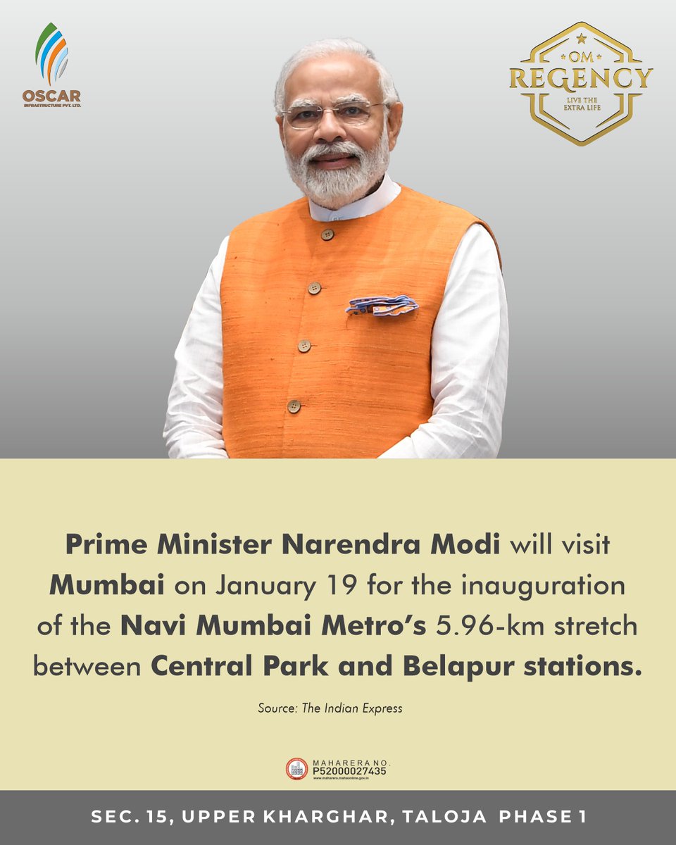 OmRegency's tweet image. Prime Minister Narendra Modi is arriving in Kharghar on 19th January 2023 to inaugurate the Navi Mumbai Metro's 5.96-km stretch between Central Park and Belapur stations.

#OscarInfrastructure #OmRegency #Taloja #Kharghar #NaviMumbaiMetro #PMModi #RealEstate #property #NaviMumbai
