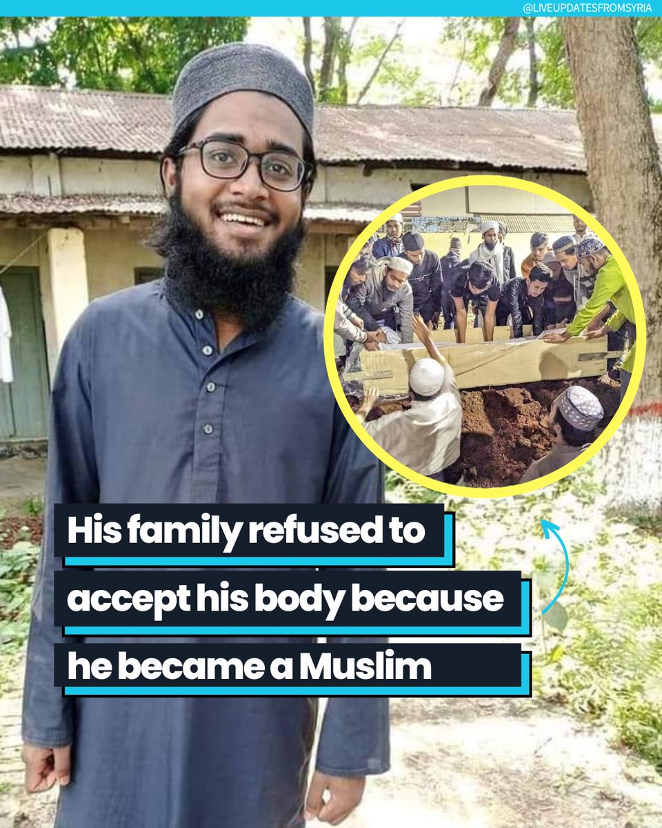 LiveUpdateSyria's tweet photo. His father refused to accept his dead body because he accepted Islam from Hinduism. He is our beloved brother Abu Sayed Abdullah. He embraced Islam when he was student of class 10. He died in a train accident on January 13.
Alhamdulillah his Muslim classmates completed his burial https://t.co/oi16tl5mnB