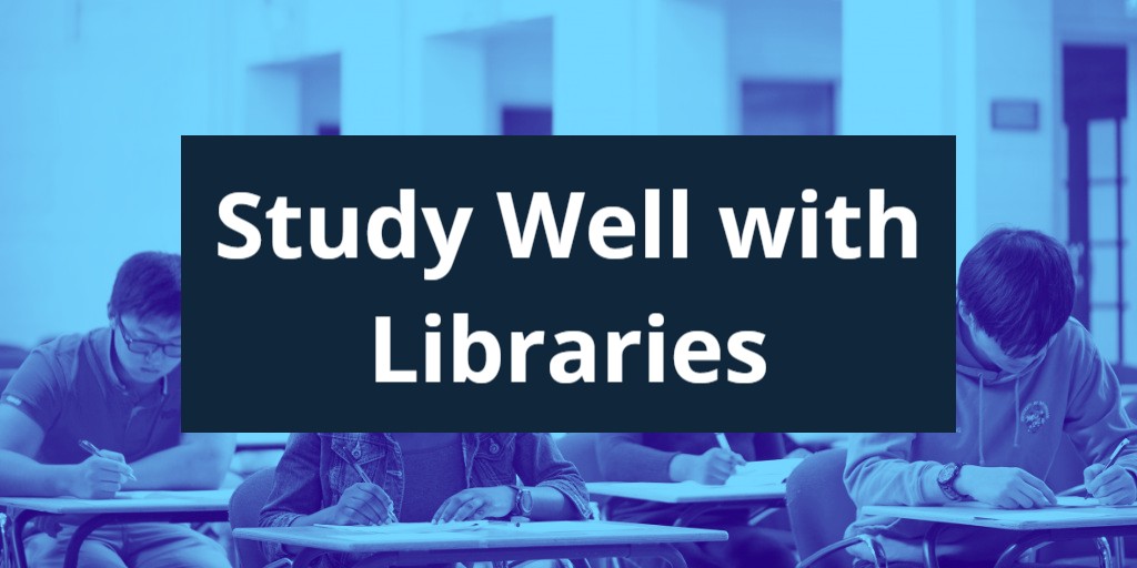 Study Well with Libraries graphic 