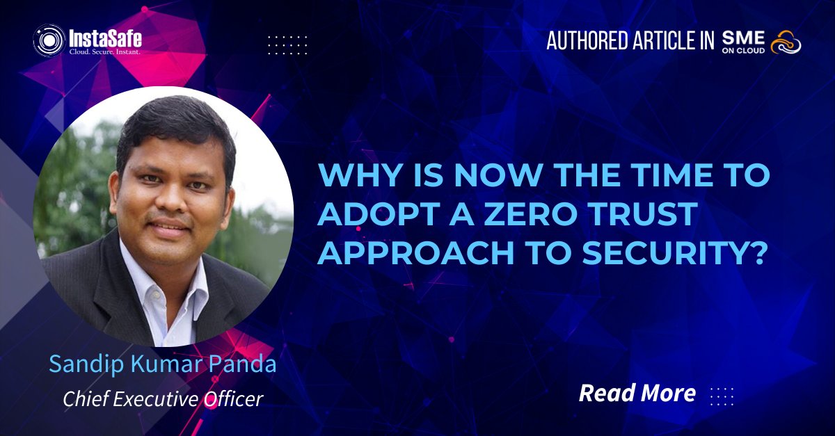InstaSafe's tweet image. Read our author article to know, &quot;Why is Now the time to adopt a Zero trust approach to security&quot;?

lnkd.in/dmD62Ya6

#cybersecurity #zerotrust #zerotrustnetworkaccess #cyberthreats