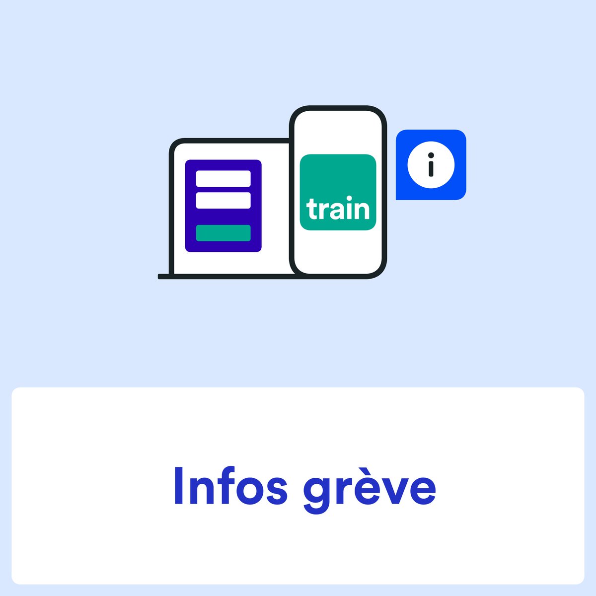 Un mouvement social a été annoncé et risque de perturber les voyages du 18 au 20 janvier.

Pour savoir si votre train est impacté et connaître les conditions d'échange et de remboursement, rendez-vous sur notre page dédiée &gt; bit.ly/3EUoww4