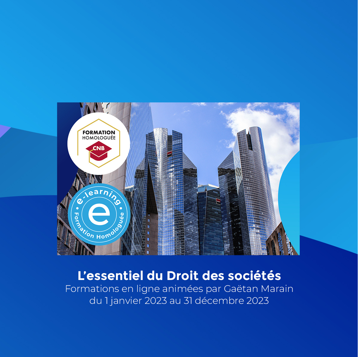 L'essentiel du Droit des sociétés : validez vos heures par Internet
Formations en ligne animées par Gaëtan Marain du 1er janvier 2023 au 31 décembre 2023 #formationadistance #elearning #avocat #droit #formations #legaltech #enseignement #formationprofessionnelle #pedagogie