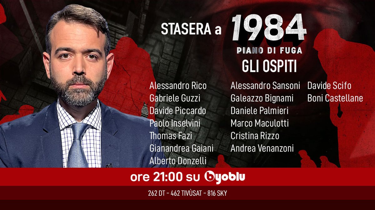 byoblu's tweet photo. 🚨 1984
Le interviste esclusive in onda stasera stasera dalle 21
@RicoAlessandro @GabrieleGuzzi @DavidePiccardo @PaoloInselvini @battleforeurope @GianandreaGaian Alberto Donzelli, @alesansoni @galeazzobignami Daniele Palmieri, Marco Maculotti, Cristina Rizzo, @AndreaVenanzoni https://t.co/vLhQv7BoGO