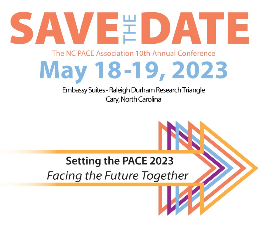 NCPACEAssoc's tweet photo. SAVE THE DATE- Please join us for the 10th Annual North Carolina PACE Association Conference!

May 18-19, 2023
Embassy Suites-RDU in Cary, NC

Information and upcoming registration info: https://t.co/ZeL4Afpt3n https://t.co/HpE8dqLy5e