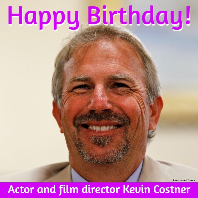  HAPPY BIRTHDAY! Kevin Costner turns 68 today. 