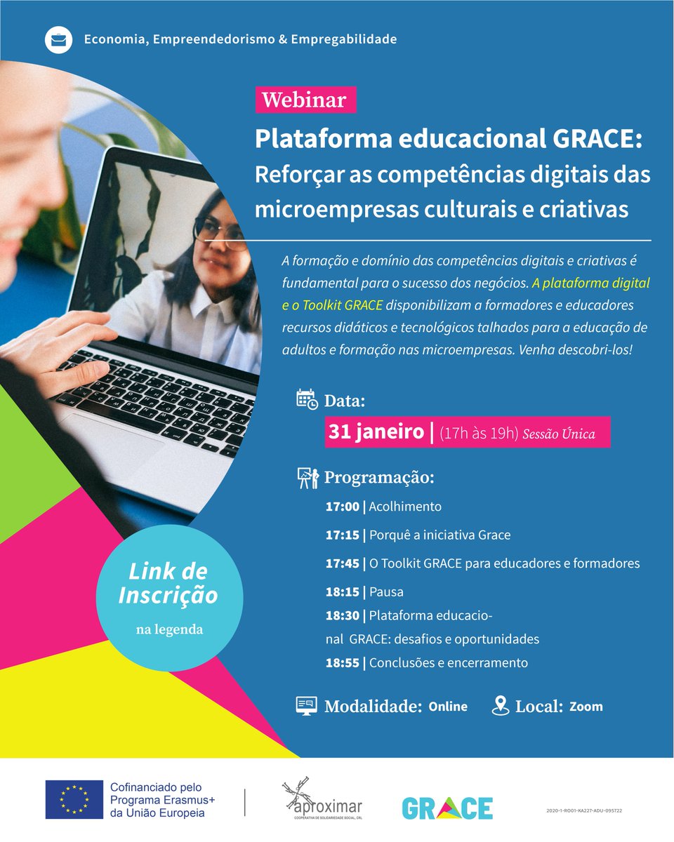 WEBINAR “Plataforma educacional GRACE: Reforçar as competências digitais das microempresas culturais e criativas” já no próximo dia 31 de janeiro!  

Venha descobri-los neste WEBINAR! As inscrições são livres: forms.office.com/e/xWLyXU0Eib