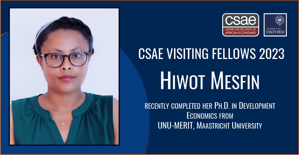 🌟We're pleased to welcome Hiwot Mesfin to Oxford as a CSAE Fellow. Hiwot recently completed her Ph.D. in Development Economics from UNU-MERIT, Maastricht University. We look forward to working with you! ℹ️csae.web.ox.ac.uk/people/hiwot-m… @UNUMERIT @OxfordEconDept @ODID_QEH