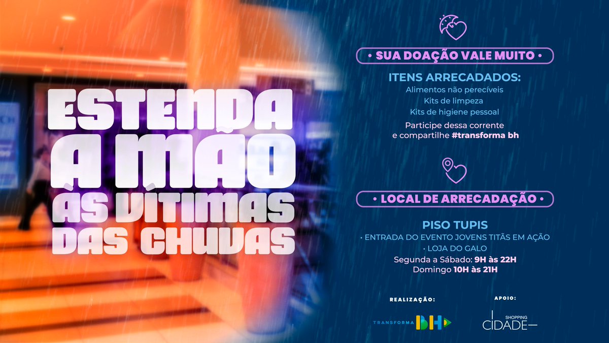 Shopping_Cidade's tweet photo. Estenda a mão às vítimas da Chuva. 🌧️

Os Shoppings da capital se uniram em prol de ajudar o Transforma BH, uma rede que apoia mais de 450 projetos sociais no Estado. Bora doar para as famílias que precisam!

Participe dessa corrente e compartilhe!  #transformabh #ShoppingCidade https://t.co/aeG6gAUTyp
