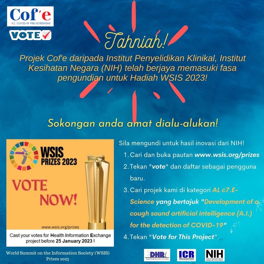 Dr Kalai Peariasamy (@drkalai61) on Twitter photo Projek <a href="/ICR_NIH/">Institute for Clinical Research (ICR), NIH MY</a> ‘Development of a cough sound artificial intelligence (A.I.) for the detection of COVID-19’ telah dicalonkan untuk World Summit on The Information Society (WSIS) Prizes 2023.
Tolong mengundi kami (ICR)!!👇🏼
itu.int/net4/wsis/stoc…
Dibuka sehingga 25/1/2023 Projek <a href="/ICR_NIH/">Institute for Clinical Research (ICR), NIH MY</a> ‘Development of a cough sound artificial intelligence (A.I.) for the detection of COVID-19’ telah dicalonkan untuk World Summit on The Information Society (WSIS) Prizes 2023.
Tolong mengundi kami (ICR)!!👇🏼
itu.int/net4/wsis/stoc…
Dibuka sehingga 25/1/2023