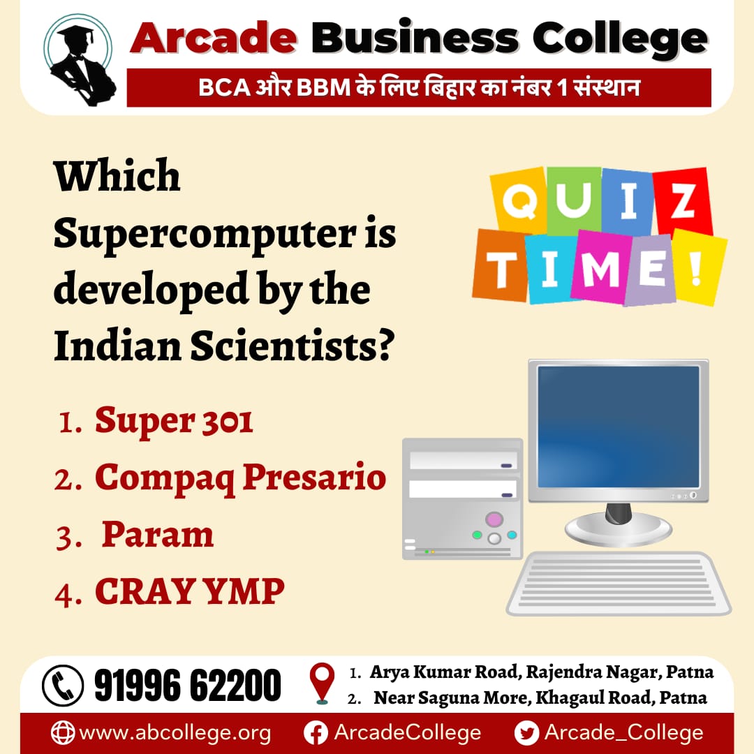 Arcade_College's tweet image. It&apos;s Quiz time!✨

Q. Which Supercomputer is developed by the Indian Scientists?

1. Super 301
2. Compaq Presario 
3. Param
4. CRAY YMP

Share your answer in comment section.👇 

#WednesdayWisdom #ComputerScience #ComputerQuiz #Quiz #BCA #Computer #ArcadeBusinessCollege  #Bihar