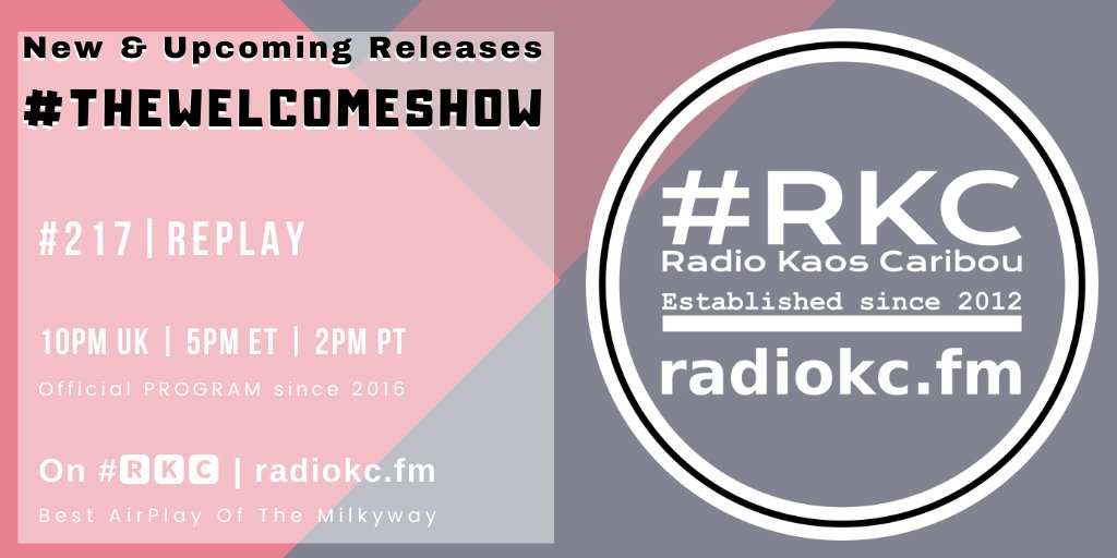 TODAY

🕙10PM UK⚪5PM ET⚪2PM PT

#TheWelcomeShow #217 #REPLAY

🆕&amp; Upcoming Releases

⬇️Details⬇️
🌐 fb.com/RadioKC/posts/…

📻 #🆁🅺🅲 featuring

<a href="/tdctunes/">TDC Tunes</a> x <a href="/Stickupmusic/">Stick Up Boys</a> | <a href="/MechyRooster/">Mechanical Rooster</a> | <a href="/FrauFBand/">Frau Fleischer</a> | <a href="/Kaapstaadz/">Kaapstaad</a> | <a href="/MathieuKarsenti/">Mathieu Karsenti</a> x <a href="/MarieAwadis/">Marie Awadis</a> | <a href="/distallimbmusi1/">Distallimbmusic</a>

.../...