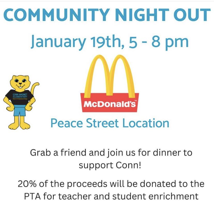 🗓️ Thursday, Jan 19th
⏰ 5p - 8p
📍 McDonald’s on Peace St

Join our #CONNmUNITY for dinner! 

💡 Thank you <a href="/ConnPTA/">Conn Elementary PTA</a> for this Community Night to create, grow, &amp; strengthen relationships AND support for all our students and teachers!