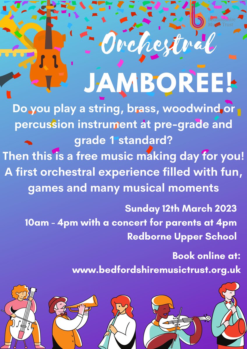 Calling all young instrumentalists of Pre grade 1 standard.  The Orchestral Jamboree is a fantastic FREE course to get your first taste of playing in an Orchestra, have fun and make friends.  Apply at www.bedfordshire musictrust.org.uk