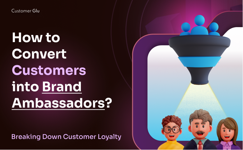 CustomerGlu's tweet photo. Loyal customers can do wonders for your brand and business. https://t.co/K4OW6laiWb